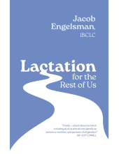 Lactation for the Rest of Us - Humanitas