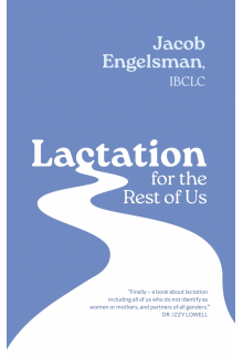 Lactation for the Rest of Us - Humanitas