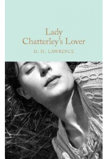 Lady Chatterley's Lover (Macmillan Collector's Library) - Humanitas