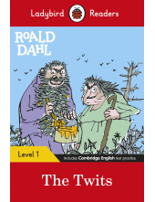 Ladybird Readers Level 1 - Roald Dahl: The Twits (ELT Graded Reader) - Humanitas