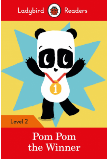 Ladybird Readers Level 2 - Pom Pom the Winner (ELT Graded Reader) - Humanitas