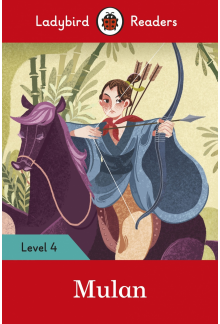 Ladybird Readers Level 4 - Mulan (ELT Graded Reader) - Humanitas