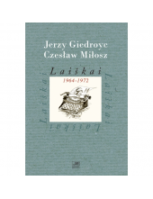 Laiškai 1964-1972. J. GiedroycCzeslaw Milosz - Humanitas