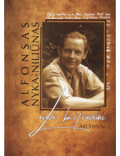 Laisvė būti savimi. ArchyvaiAlfonsas Nyka-Niliūnas - Humanitas