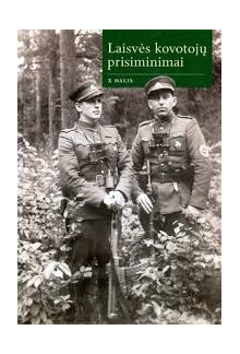 Laisvės kovotojų prisiminimai X dalis - Humanitas