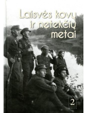 Laisvės kovų ir netekčių metai2 dalis - Humanitas