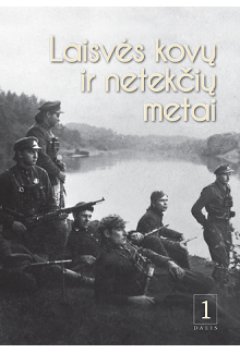 Laisvės kovų ir netekčių metai1 dalis - Humanitas