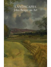 Landscapes : John Berger onArt - Humanitas