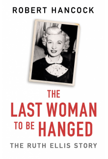 Last Woman to be Hanged - Humanitas