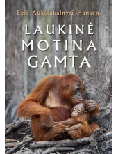 Laukinė motina gamta - Humanitas