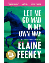 Let Me Go Mad in My Own Way - Humanitas