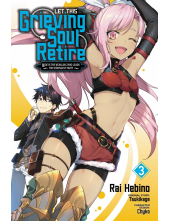 Let This Grieving Soul Retire, Vol. 3 (manga) - Humanitas