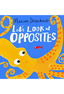 Let's Look at... Opposites - Humanitas