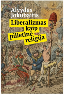 Liberalizmas kaip pilietinė religija - Humanitas