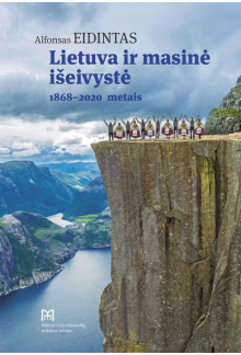Lietuva ir masinė išeivystė 1868–2020 metais - Humanitas