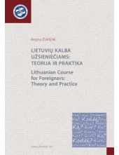 Lietuvių kalba užsieniečiams :teorija ir praktika - Humanitas