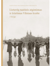 Lietuvių tautinis atgimimas iršvietimas Vilniaus krašte 2 kn - Humanitas