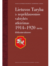 Lietuvos Taryba ir nepriklausomos valstybės atkūrimas 1914 - - Humanitas
