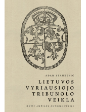 Lietuvos Vyriausiojo tribunoloveikla XVIII a. antroje pusėje - Humanitas