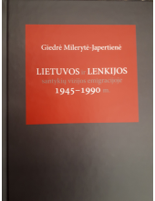 Lietuvos ir Lenkijos santykiųvizijos emigracijoje 1945-1990 - Humanitas