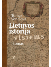 Lietuvos istorija visiems I t. - Humanitas