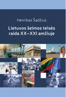 Lietuvos šeimos teisės raidaXX - XXI amžiuje - Humanitas