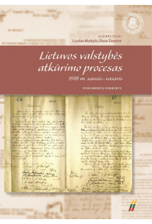 Lietuvos valstybės atkūrimo procesas. 1918 m. sausis-vasaris - Humanitas