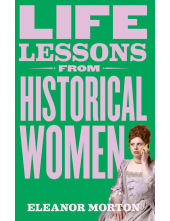 Life Lessons From Historical Women - Humanitas