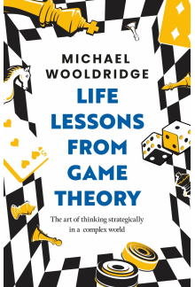 Life Lessons from Game Theory - Humanitas