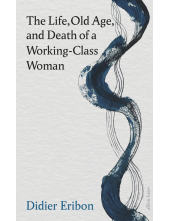 Life, Old Age, and Death of a Working-Class Woman - Humanitas