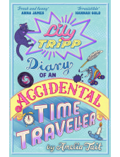 Lily Tripp: Diary of an Accidental Time Traveller - Humanitas