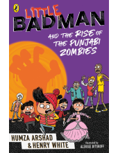 Little Badman and the Rise of the Punjabi Zombies - Humanitas