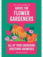 Little Book of Advice for Flower Gardeners - Humanitas