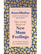 Little Book of New Mum Feelings - Humanitas