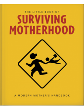 Little Book of Surviving Motherhood - Humanitas