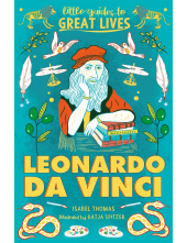 Little Guides to Great Lives: Leonardo Da Vinci - Humanitas
