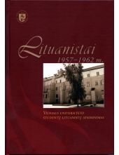 Lituanistai 1957-1962 m. Vilniaus universiteto studentų lituanistų atsiminimai - Humanitas