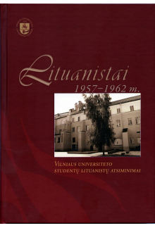 Lituanistai 1957-1962 m. Vilniaus universiteto studentų lituanistų atsiminimai - Humanitas