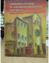 Londono lietuvių Šv. Kazimierobažnyčios šimtmetis - Humanitas