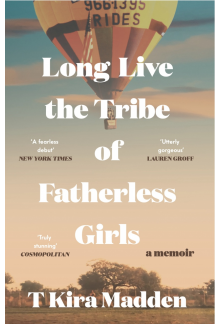 Long Live the Tribe of Fatherless Girls - Humanitas