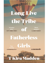 Long Live the Tribe of Fatherless Girls - Humanitas