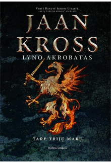 Lyno akrobatas. Tarp trijų marų - Humanitas