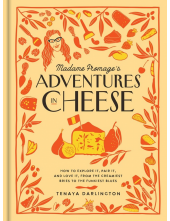 Madame Fromage's Adventures in Cheese - Humanitas