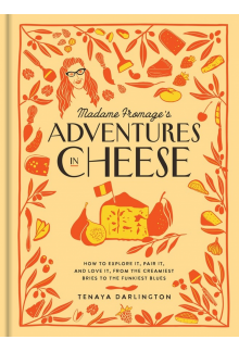 Madame Fromage's Adventures in Cheese - Humanitas