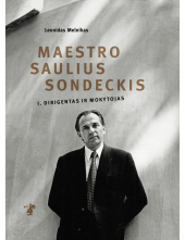 Maestro Saulius Sondeckis (2 tomai) Humanitas