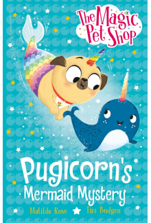 Magic Pet Shop Stories: Pugicorn's Mermaid Mystery - Humanitas