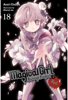 Magical Girl Raising Project, Vol. 18 (light novel) - Humanitas