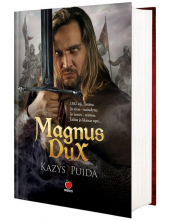 Magnus Dux: istorinis romanas - Humanitas