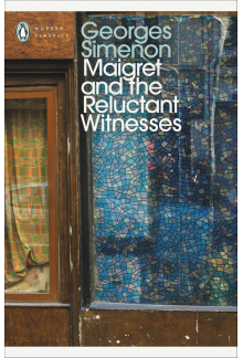 Maigret and the Reluctant Witnesses - Humanitas