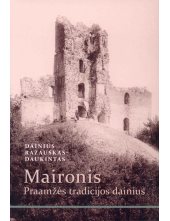 Maironis. Praamžės tradicijosdainius - Humanitas